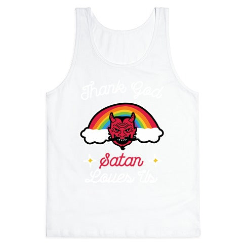 Satan Loves Us Tank Top